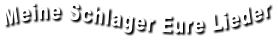 Meine Schlager Eure Lieder